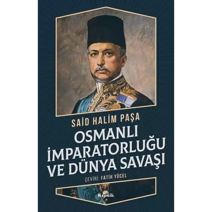 Osmanlı İmparatorluğu ve Dünya Savaşı