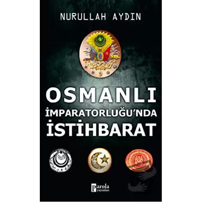 Osmanlı İmparatorluğu’nda İstihbarat