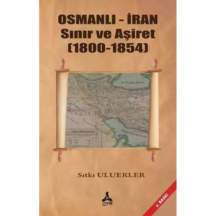 Osmanlı - İran Sınır ve Aşiret (1800 - 1854)