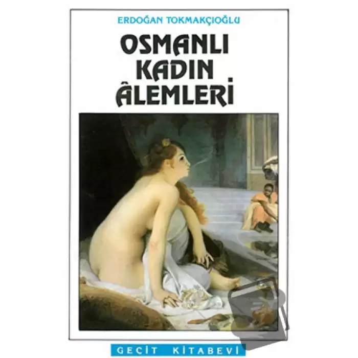 Osmanlı Kadın Alemleri