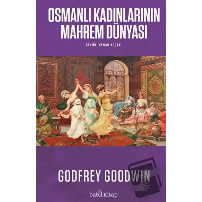 Osmanlı Kadınlarının Mahrem Dünyası