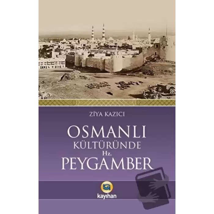 Osmanlı Kültüründe Hz. Peygamber