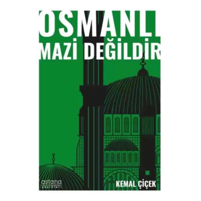 Osmanlı Mazi Değildir