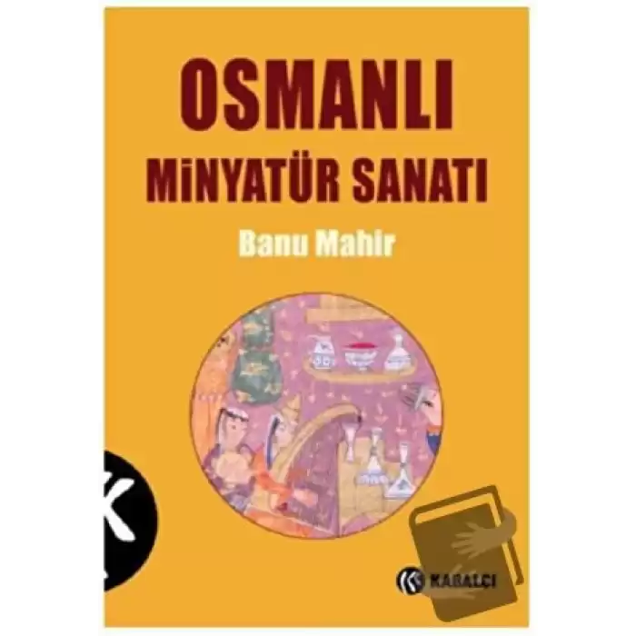 Osmanlı Minyatür Sanatı