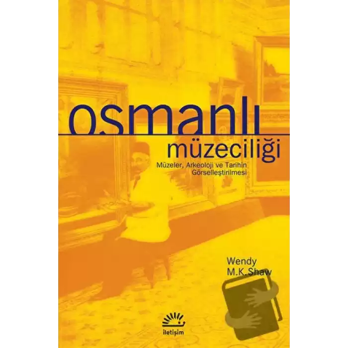 Osmanlı Müzeciliği