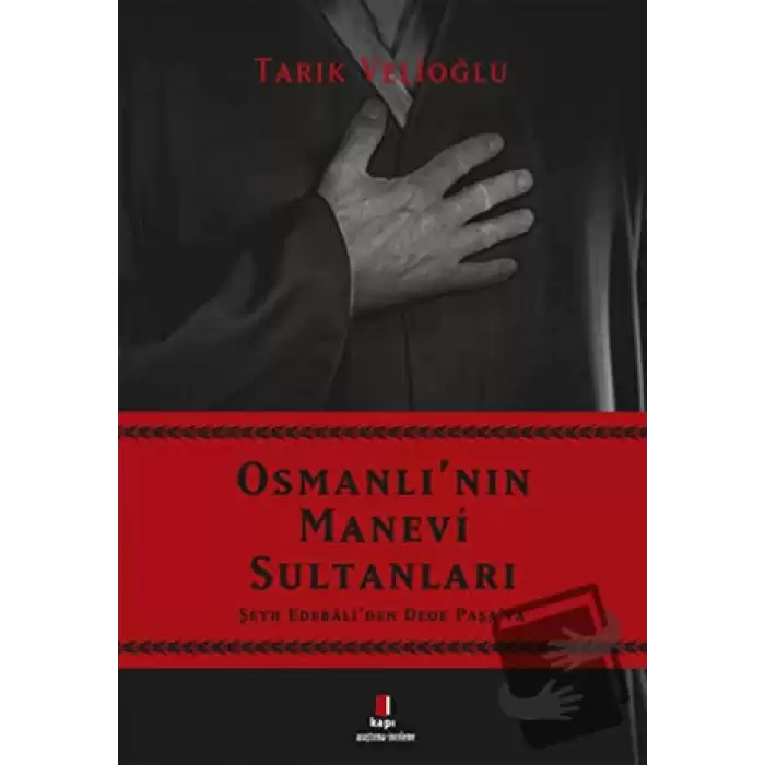 Osmanlının Manevi Sultanları