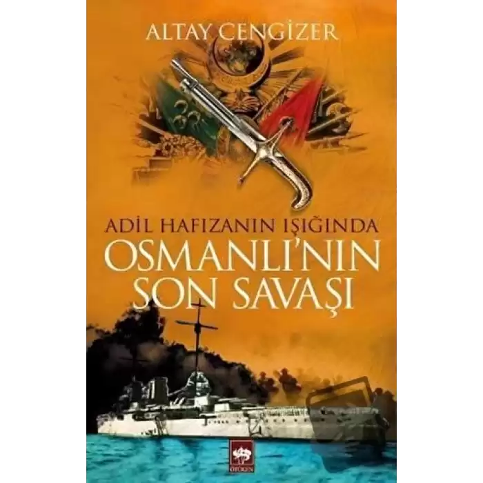 Osmanlının Son Savaşı