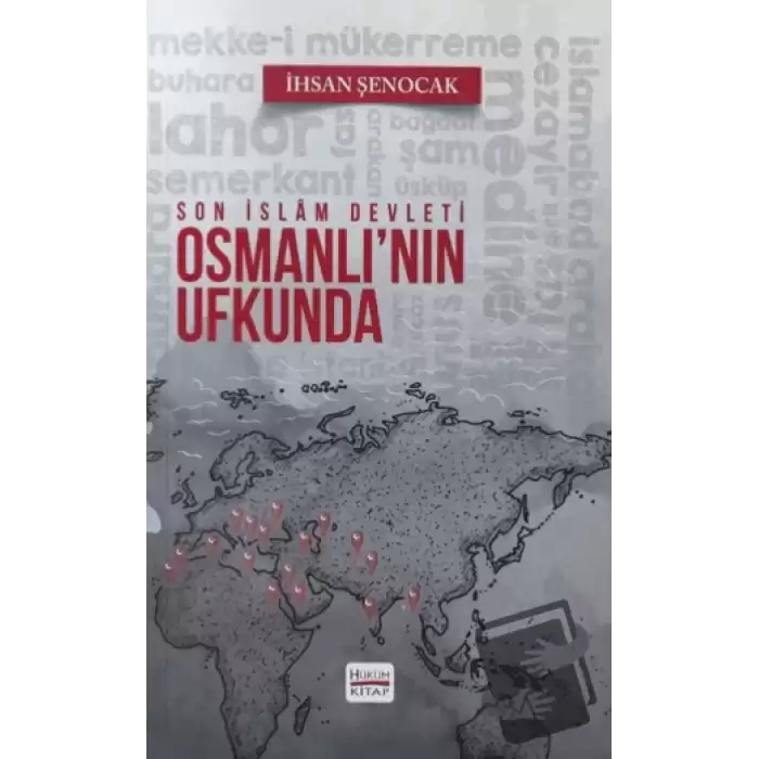 Osmanlının Ufkunda Son İslam Devleti