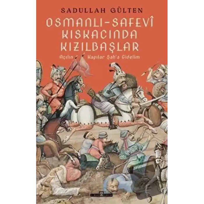 Osmanlı-Safevi Kıskacında Kızılbaşlar