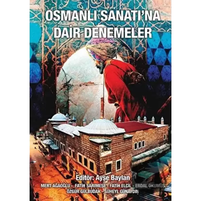 Osmanlı Sanatına Dair Denemeler