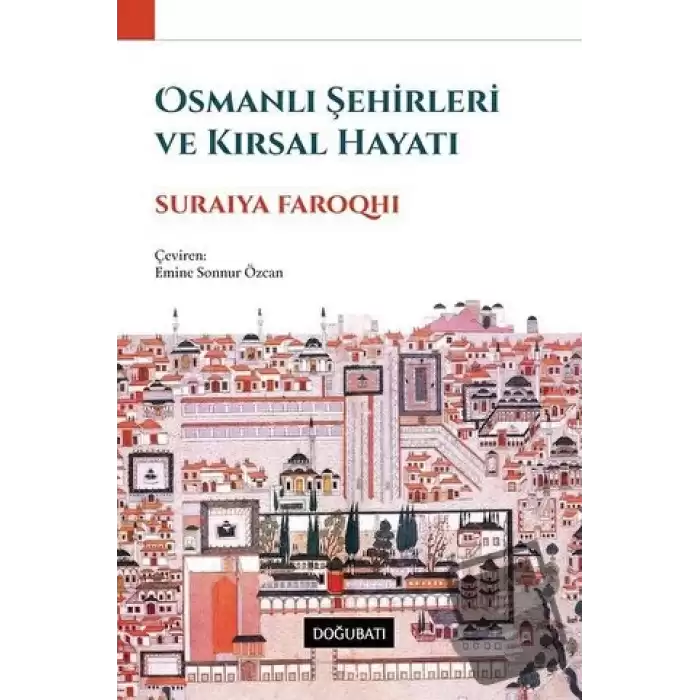 Osmanlı Şehirleri ve Kırsal Hayatı