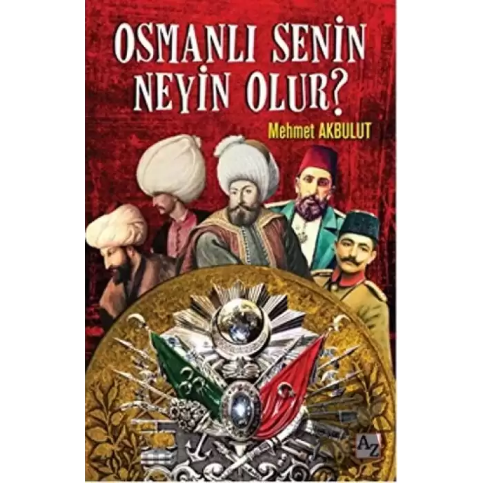 Osmanlı Senin Neyin Olur?