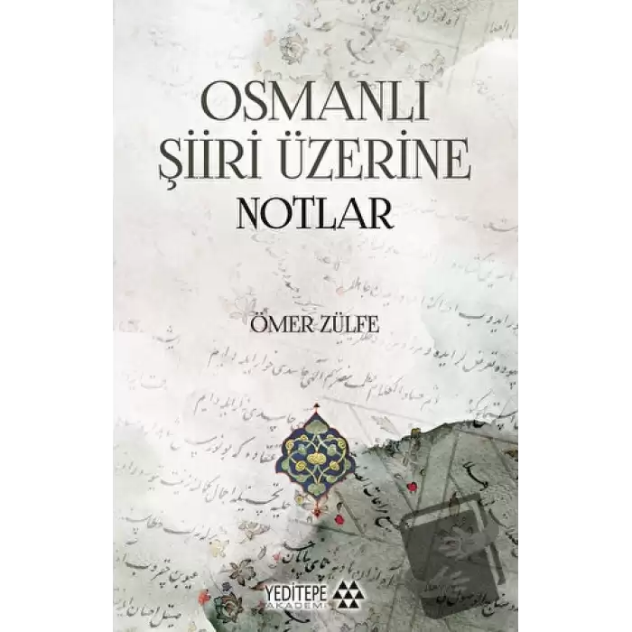Osmanlı Şiiri Üzerine Notlar