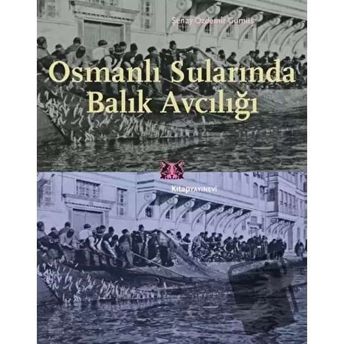 Osmanlı Sularında Balık Avcılığı