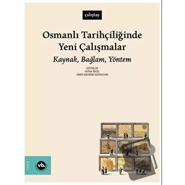 Osmanlı Tarihçiliğinde Yeni Çalışmalar