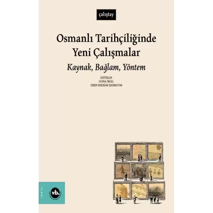 Osmanlı Tarihçiliğinde Yeni Çalışmalar