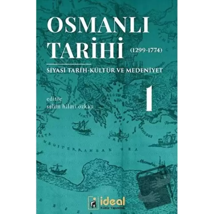 Osmanlı Tarihi 1 (1299-1774)