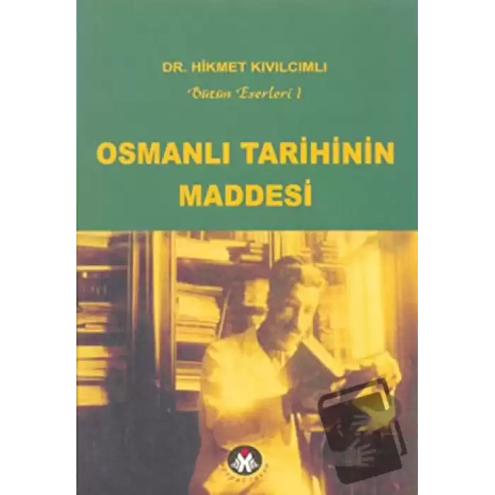 Osmanlı Tarihinin Maddesi