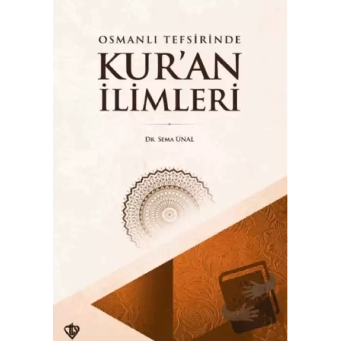 Osmanlı Tefsirinde Kur’an İlimleri