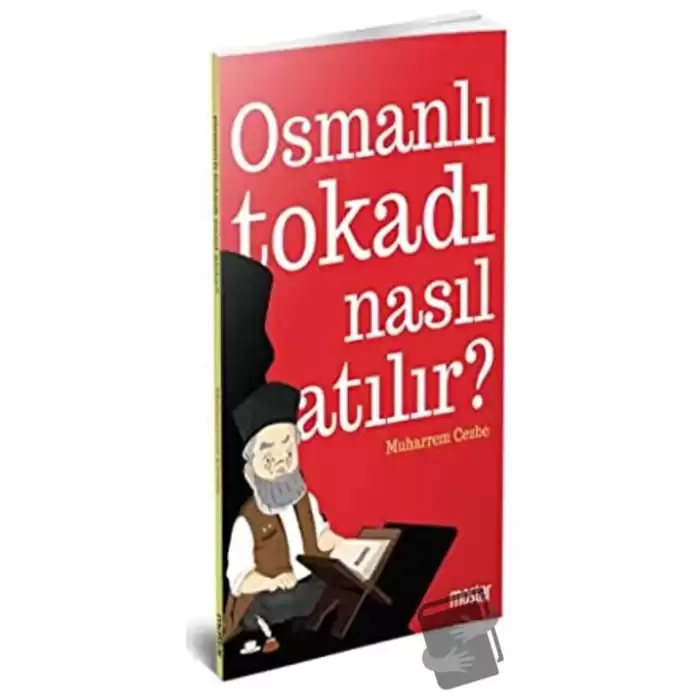 Osmanlı Tokadı Nasıl Atılır?