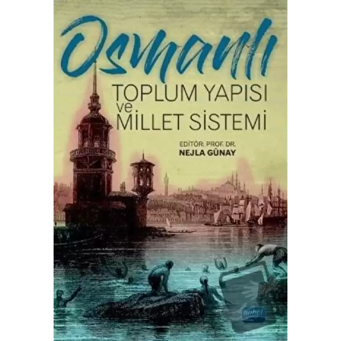 Osmanlı Toplum Yapısı ve Millet Sistemi