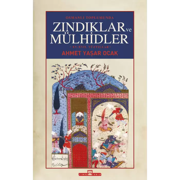 Osmanlı Toplumunda Zındıklar ve Mülhidler (Ciltli)