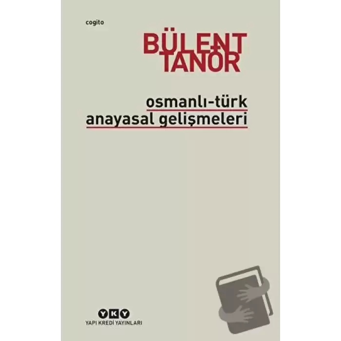 Osmanlı-Türk Anayasal Gelişmeleri