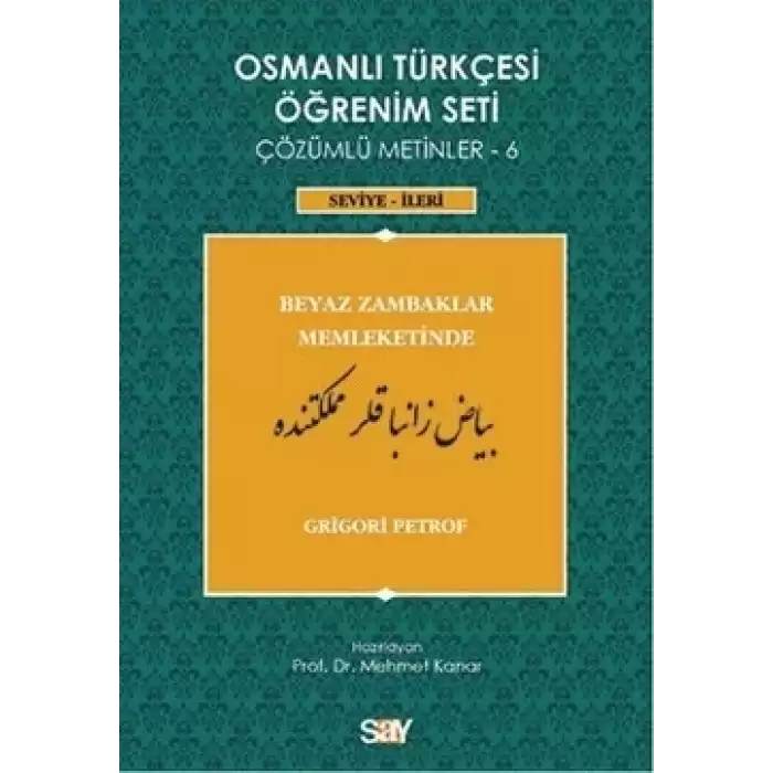 Osmanlı Türkçesi Öğrenim Seti - Beyaz Zambaklar Memleketinde