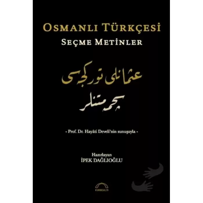 Osmanlı Türkçesi Seçme Metinler