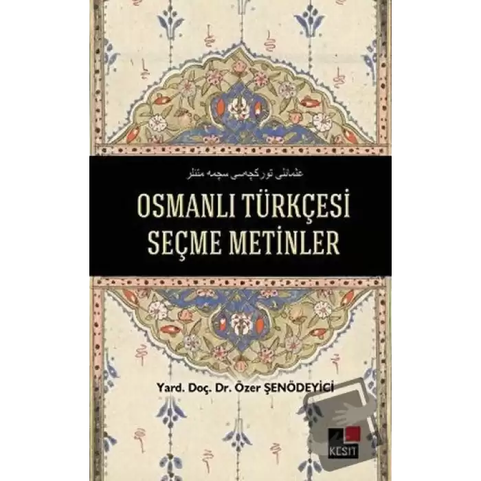 Osmanlı Türkçesi Seçme Metinler