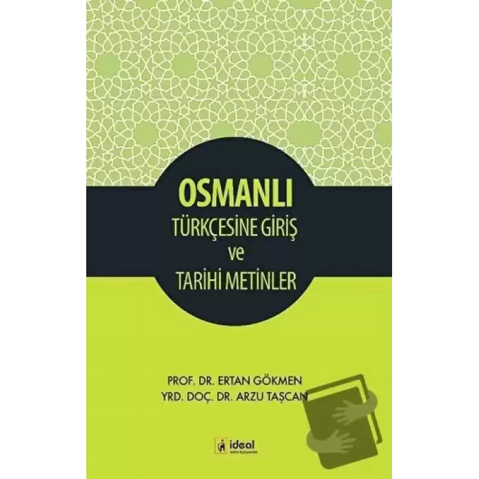 Osmanlı Türkçesine Giriş ve Tarihi Metinler