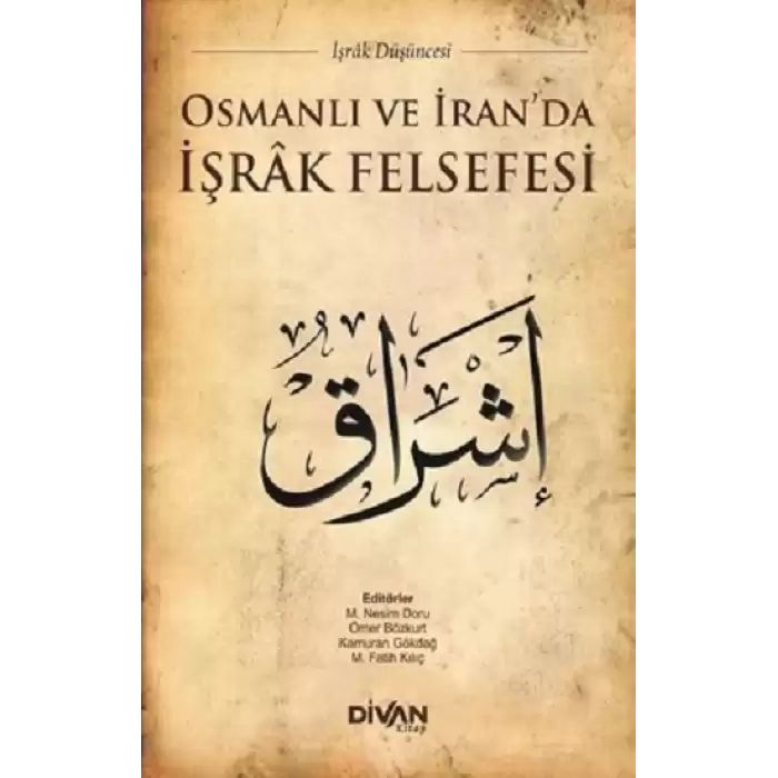 Osmanlı ve İranda İşrak Felsefesi