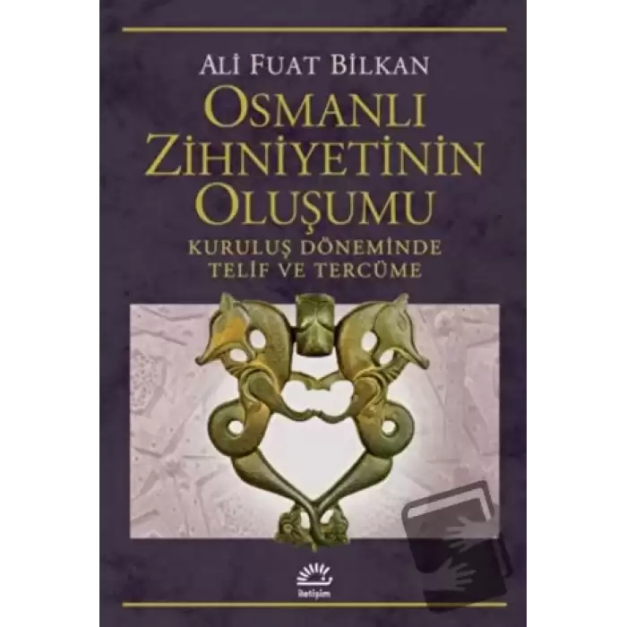 Osmanlı Zihniyetinin Oluşumu