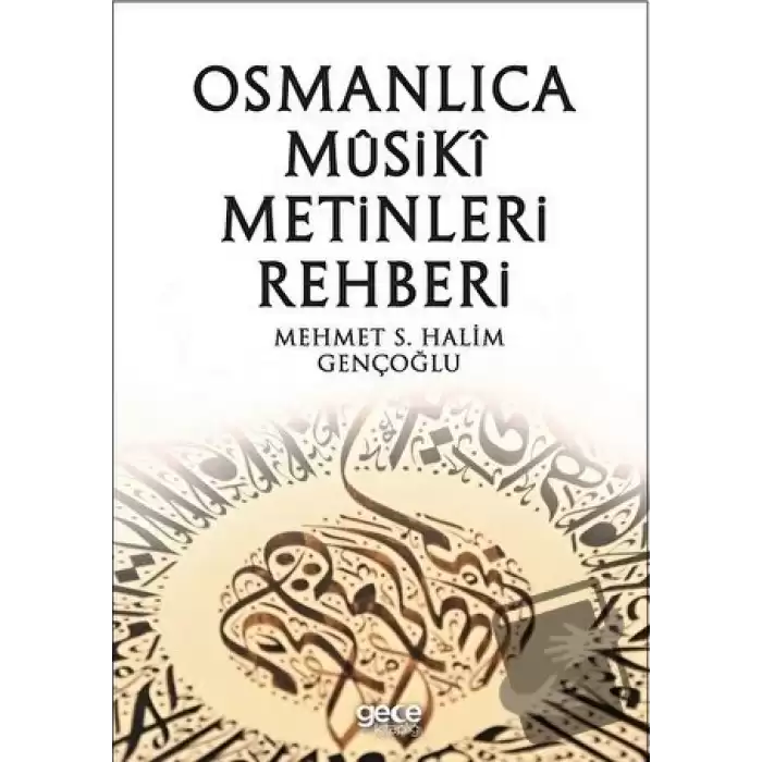 Osmanlıca Musiki Metinleri Rehberi