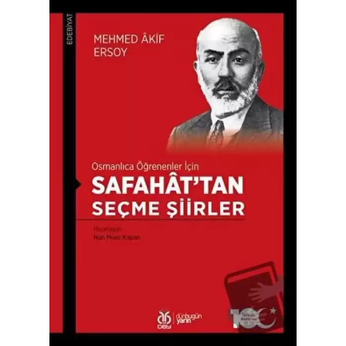 Osmanlıca Öğrenenler İçin Safahat’tan Seçme Şiirler