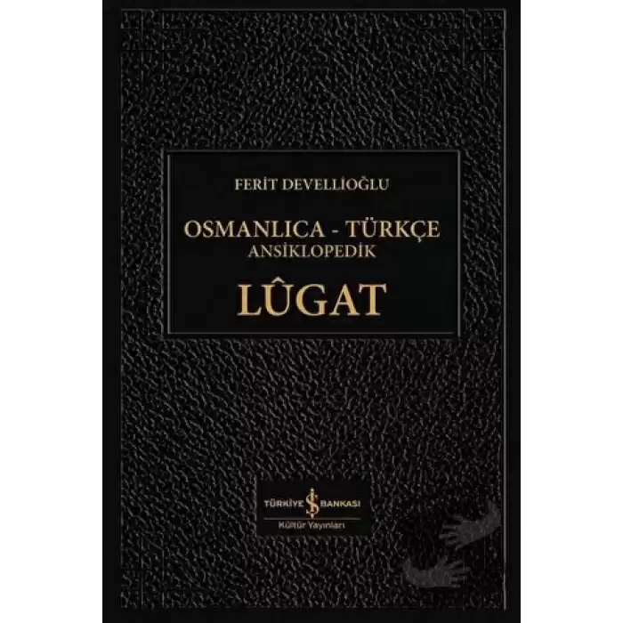 Osmanlıca - Türkçe Ansiklopedik Lügat (Ciltli)