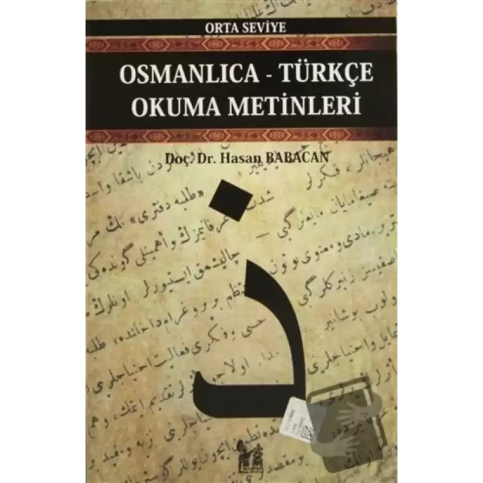 Osmanlıca-Türkçe Okuma Metinleri - Orta Seviye-1