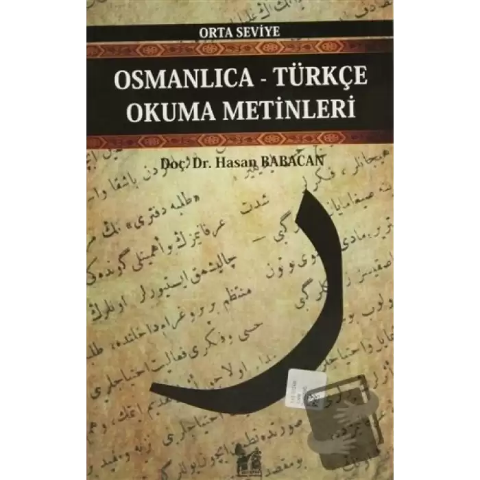 Osmanlıca-Türkçe Okuma Metinleri - Orta Seviye-2