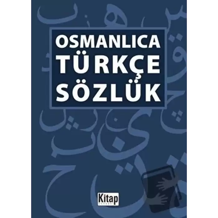 Osmanlıca -Türkçe Sözlük