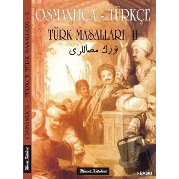 Osmanlıca - Türkçe / Türk Masalları 2