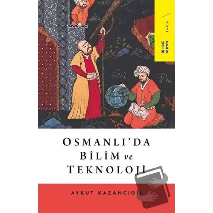 Osmanlı’da Bilim ve Teknoloji