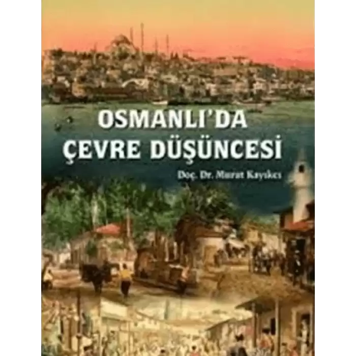 Osmanlıda Çevre Düşüncesi