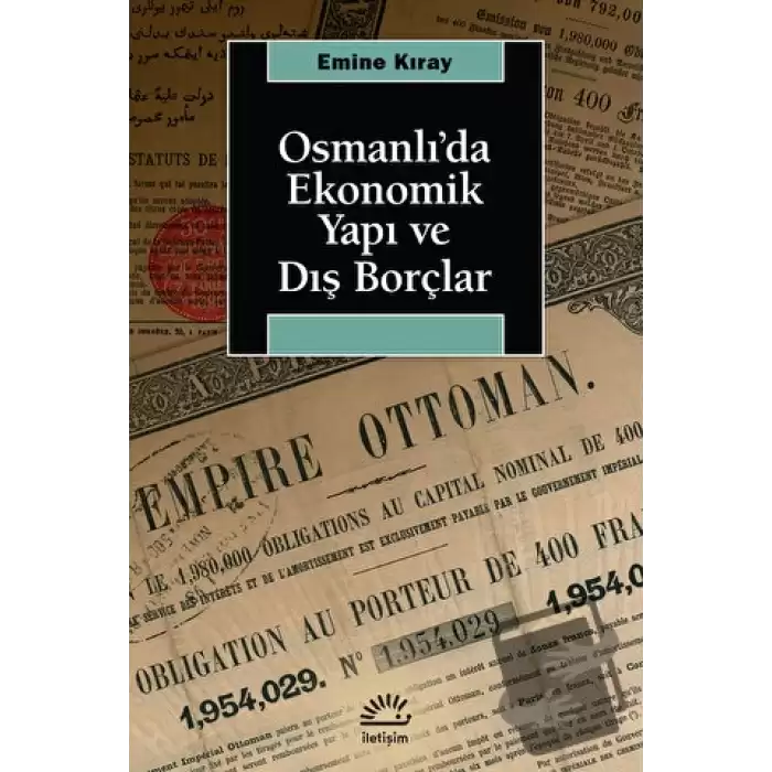 Osmanlı’da Ekonomik Yapı ve Dış Borçlar