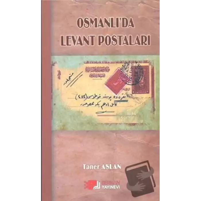 Osmanlı’da Levant Postaları