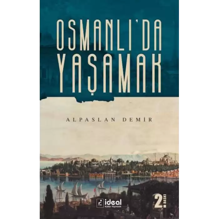 OSMANLI’DA YAŞAMAK