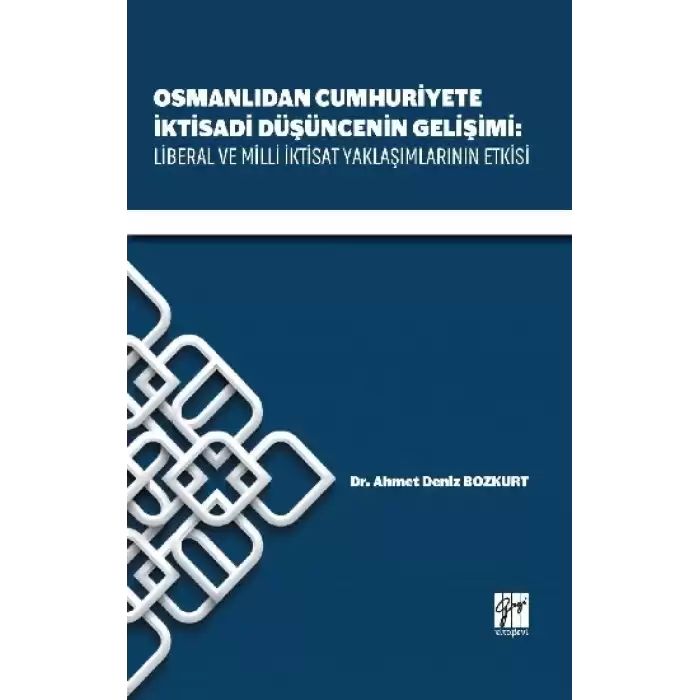 Osmanlıdan Cumhuriyete İktisadi Düşüncenin Gelişimi