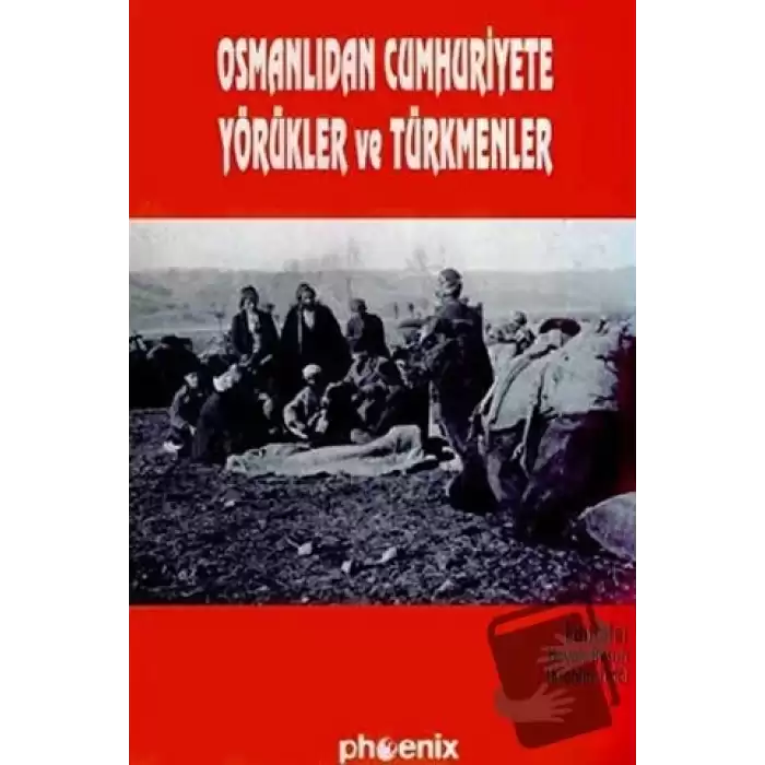 Osmanlıdan Cumhuriyete Yörükler ve Türkmenler