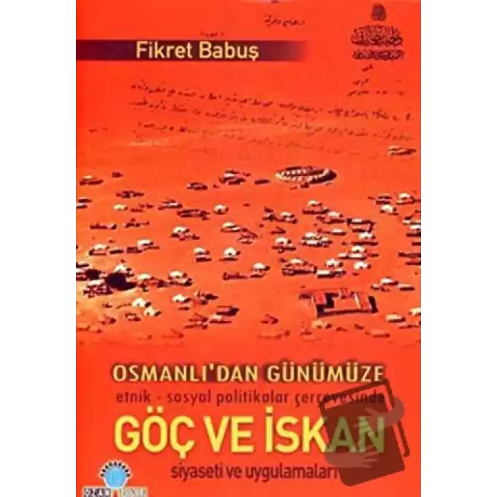 Osmanlı’dan Günümüze Göç ve İskan