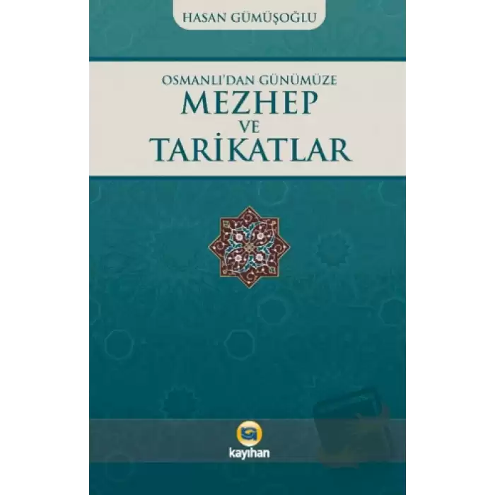 Osmanlı’dan Günümüze Mezhep ve Tarikatlar