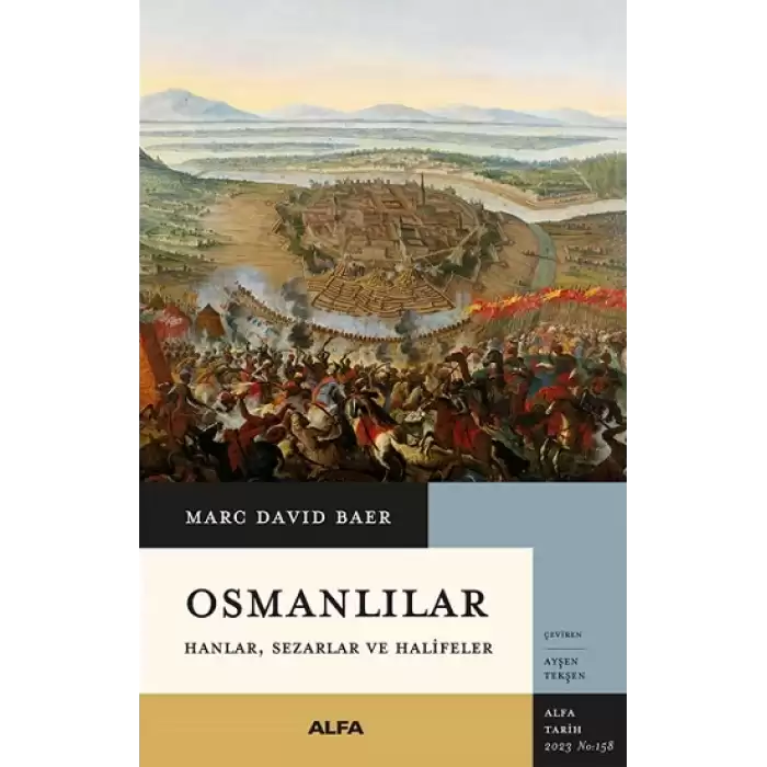 Osmanlılar: Hanlar, Sezarlar ve Halifeler